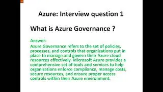 Azure Interview question 1 : What is Azure Governance ?
