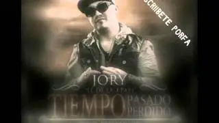 Tiempo Pasado Tiempo  Perdido Jory El de la J papi nuevo 2012