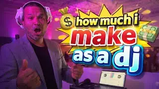 How Much $$$ Do I Make DJing