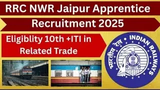 RRC JAIPUR APPRENTICESHIP RECRUITMENT ONLINE FORM 2025# RRB VARIOUS POST VACANCY ONLINE FORM 2025