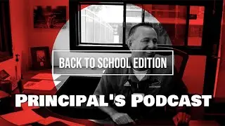 2022 Back to School Principal's Podcast