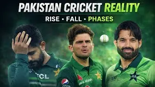 Pakistan Cricket Reality | Rise, Fall & Phases of Babar, Shaheen & Rizwan