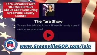 mySCGOP.news - Tara Servatius with @989word talks about #GCRP Censuring Greenville Council 08/11/23