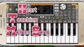 Heart Touching Mother song||on Mobile Piano||org 2022||by ORG Piano Hall.