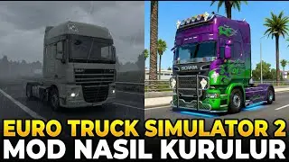 ETS2 MOD Y&Uuml;KLEME REHBERİ | T&uuml;m Modlar Nasıl Kurulur? (2026 G&uuml;ncel)