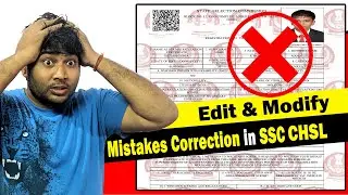 Mistakes Correction in SSC CHSL Constable Form | SSC CHSL Form Edit & Modify | CHSL ka Form Galat