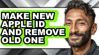 How to Make New Apple Id and Remove Old One - Step by Step