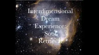 Dreams - Our Interdimensional Travel System