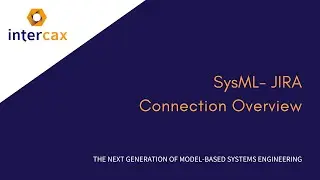 Video 8.4 SysML JIRA Connection Overview