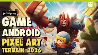 10 Game Android Pixel Art Terbaik 2026 | Offline & Online