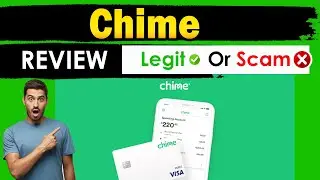Chime Review | Is Chime Legit or Scam Full Review
