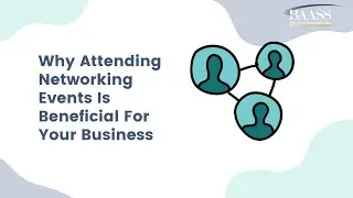 Explore Business Growth: Master Business Networking Event Strategies with BAASS!