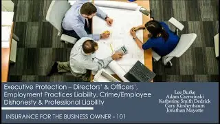 Directors&rsquo; & Officers&rsquo;, Employment Practices/Crime/Employee Dishonesty & Professional Liability 2024