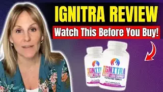 🔥 Ignitra Supplement Review 2025 | Natural Performance Booster for Men | Benefits, Side Effects