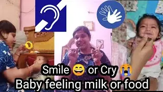 Baby feeling milk and food.. baby crying 😭 or smile 😊 sign language Deaf Baby take care ❤️ #baby 🙏