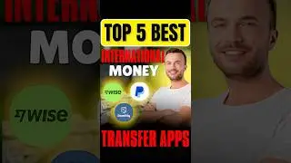 Top 5 Best International Money Transfer Apps  🌍💸 | Fast, Safe & Low Fees!