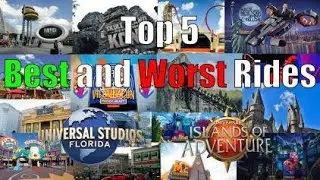Top 5 Best and Worst Rides at Universal Studios Florida and Islands of Adventure