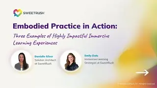 Embodied Practice in Action: Three Examples of Highly Impactful Immersive Learning Experiences