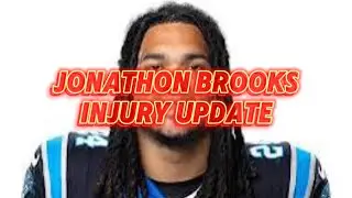 Jonathon brooks injury update