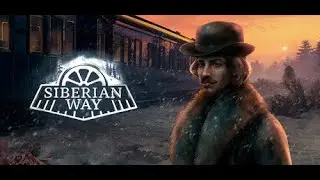 Siberian Way - PC Gameplay