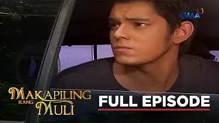Makapiling Kang Muli: Full Episode 35 (Stream Together)