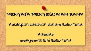 PENYATA PENYESUAIAN BANK : PEMBETULAN KESILAPAN
