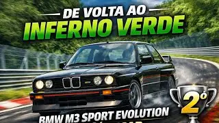 🏁 De Volta ao Inferno Verde: BMW M3 Sport Evolution at&eacute; o 2&ordm; Lugar