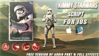 [iOS] Kimmy &mdash; Starwars Skin Script | REVAMP UPDATED| Full Effects + SFX & Voice | Latest Patch
