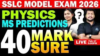 SSLC Model Exam 2026 | Physics MS Predictions 40 Mark Sure | LIVE | MS SOLUTIONS