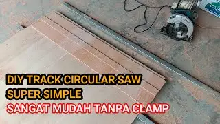 DIY Circular Saw Track | Super Simple No Clamp | Very Easy Without Clamp