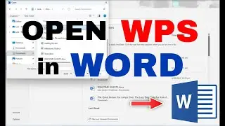How to Open a WPS File in Microsoft Word (Tutorial)