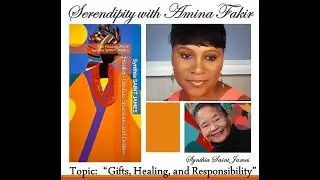 SERENDIPITY WITH AMINA FAKIR EPISODE 102 with Special Guest Dr. Synthia SAINT JAMES