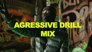 MIX - Agressive Drill Beat 2026 &ndash; Dark Drill Type Beats Compilation (UK/NY/French)