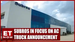 Subros In Focus After Nitin Gadkari Says AC Cabins Mandatory For Trucks | PK Duggal | Business News