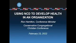 Using Natural Church Development (NCD) to develop health in an organization