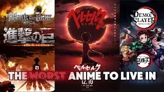 The Worst Anime Worlds To Live In