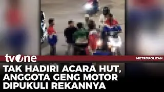 Gegara Tidak Hadir Acara Ultah, Gerombolan Geng Motor Pukuli Anggotanya | Metropolitan tvOne