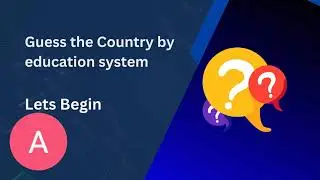 Guess the Country By Education System | Mental Quizzify