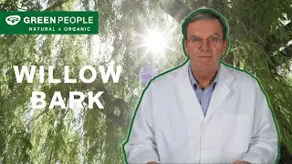 What Are The Benefits Willow Bark? | Natural & Organic Ingredients | Green People UK