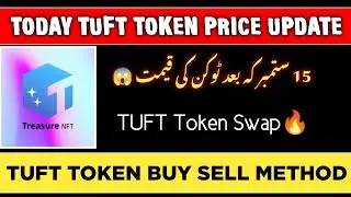 Treasure NFT/Fun Today new update!! TUFT Token Swap method!! tuft buy and sell!! Nft Withdrawal