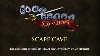 Scape Cave - Old School Runescape Music