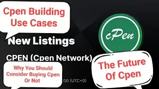 CPEN UPDATES: Building Use Cases, The Impact Or Effect On The Future Of The Token, Buy Cpen Or Not