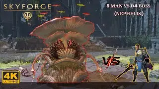 SKYFORGE PHYTONIDE INVASION D4 BOSS (𝐍𝐄𝐏𝐇𝐄𝐋𝐈𝐒 ) VS 5 MAN