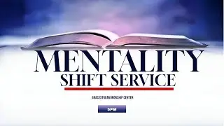 MENTALITY SHIFT SERVICE - 4TH FEBRUARY 2026