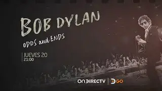 Bob Dylan: Odds and Ends
