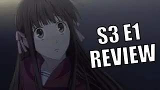 Tohru Breaks Down!⎮Fruits Basket Season 3 Episode 1 Review