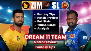 Sl vs Zim Dream 11 team | zim vs sl dream 11 Prediction | sl vs zindagi dream 11 team of today match