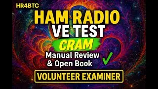 Ham Radio ARRL VE Exam Cram: VE Manual Review and Open Book Test Prep By HR4BTC