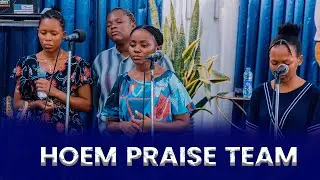HOEM PRAISE TEAM~IBADA YA JUMAPILI
