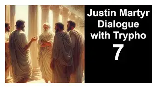 Justin Martyr - Dialogue with Trypho - Chapters 55-61